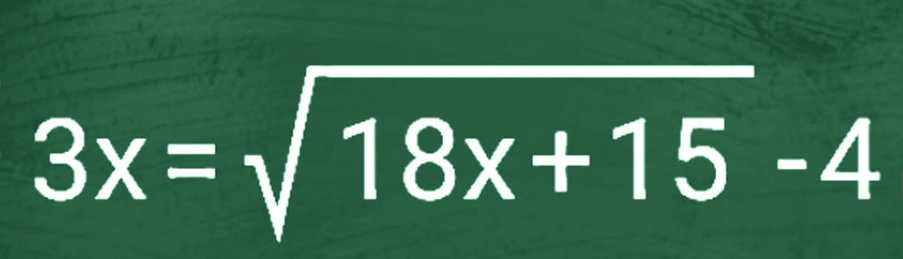 3x-radical-18-x-15-4-ricavare-la-x-algo-and-math