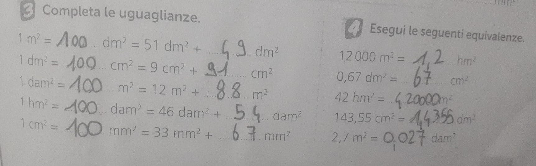 completa le uguaglianze. convertiamo i metri quadrati e sommiamo i ...